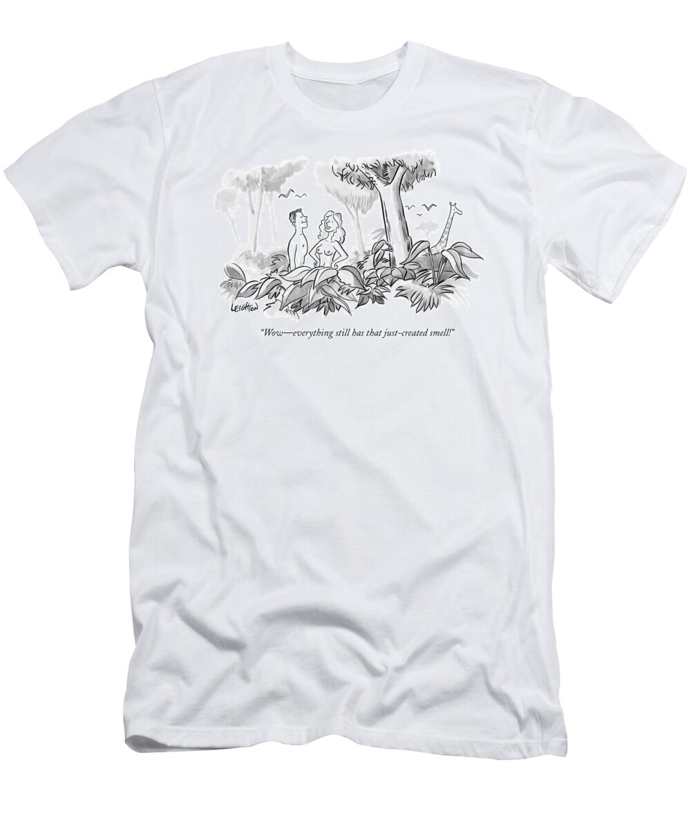 Adam And Eve T-Shirt featuring the drawing Wow - Everything Still Has That Just-created by Robert Leighton