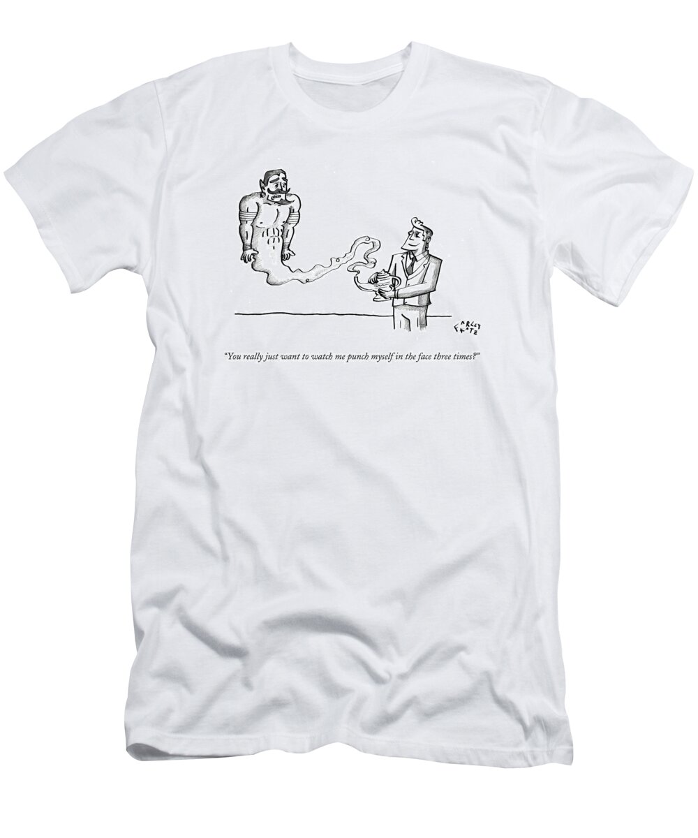 Genies T-Shirt featuring the drawing You Really Just Want To Watch Me Punch Myself by Farley Katz