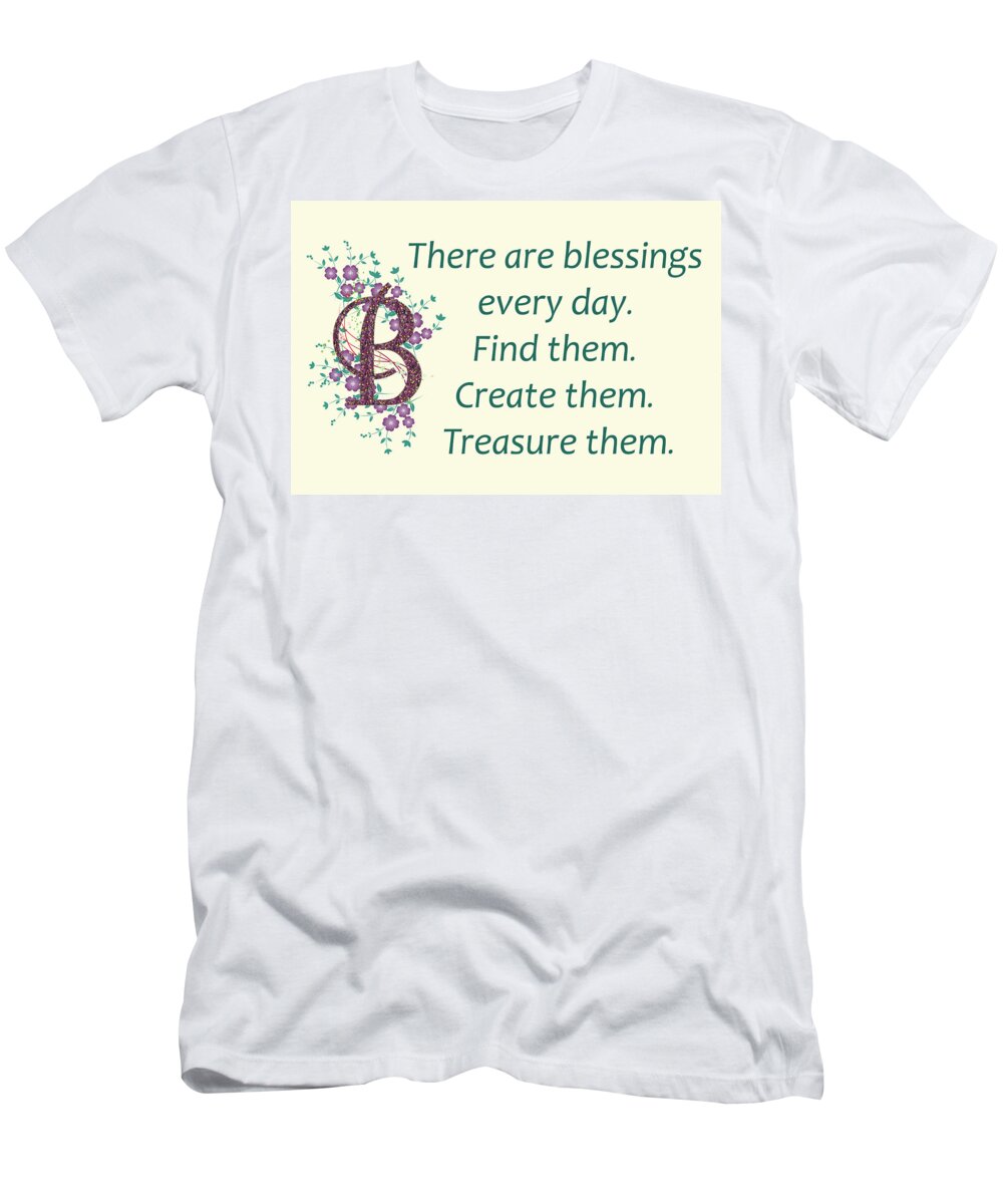 Inspirational Quotes T-Shirt featuring the photograph 223- Blessings by Joseph Keane