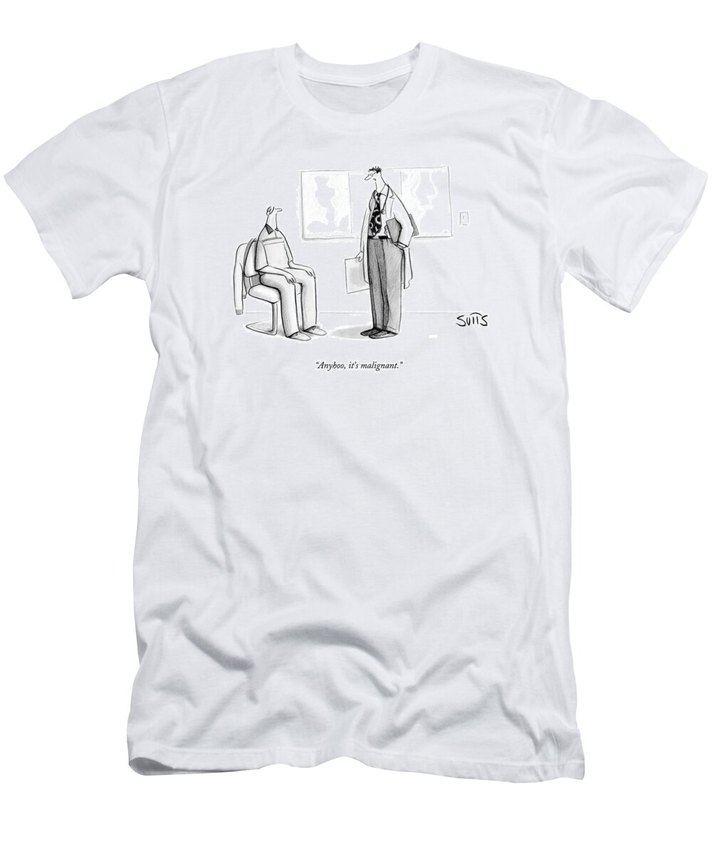Doctor T-Shirt featuring the drawing Anyhoo, It's Malignant by Julia Suits