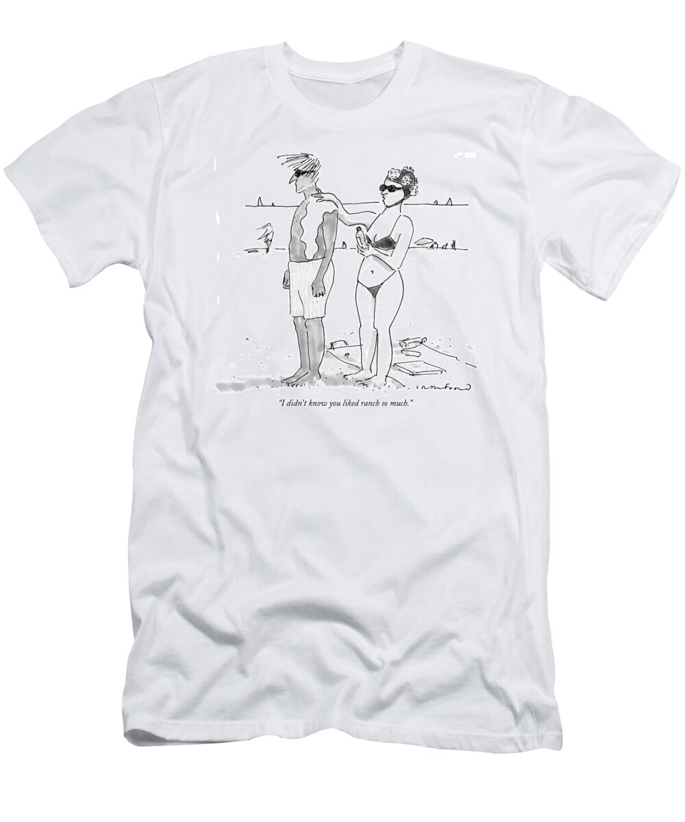 Seashore Food Low Cuisine

(woman Applying Salad Dressing On Her Husband's Back Instead Of Sunscreen.) 122570 Mcr Michael Crawford T-Shirt featuring the drawing I Didn't Know You Liked Ranch So Much by Michael Crawford