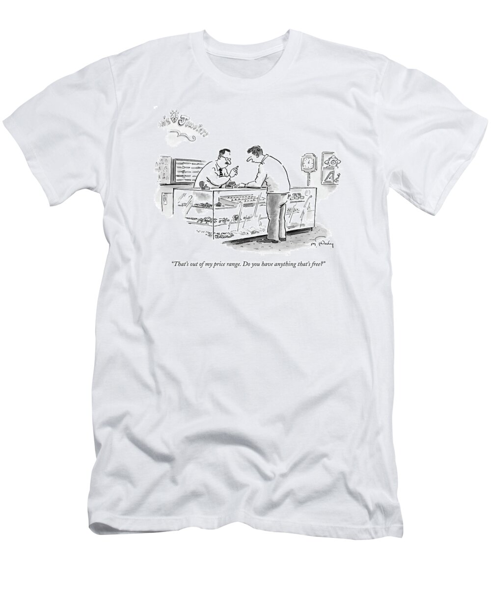 Poor Shopping Couple Consumerism Relationships Money Engagement Propose 

(customer Inspecting Engagement Rings At A Jewelry Store.) 121633 Mtw Mike Twohy T-Shirt featuring the drawing That's Out Of My Price Range by Mike Twohy