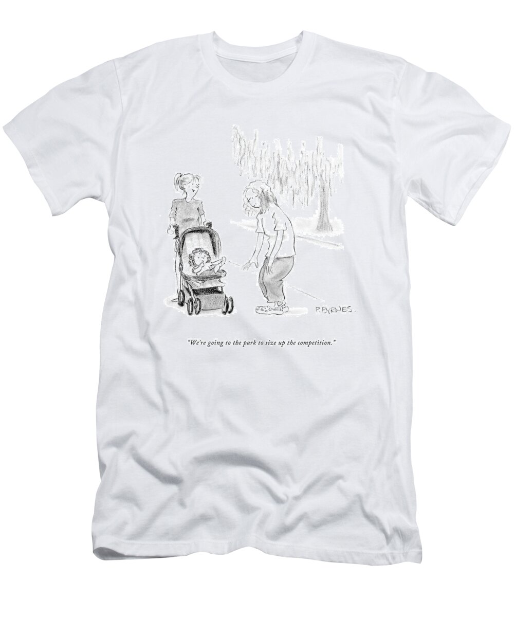 Moms T-Shirt featuring the drawing We're Going To The Park To Size by Pat Byrnes