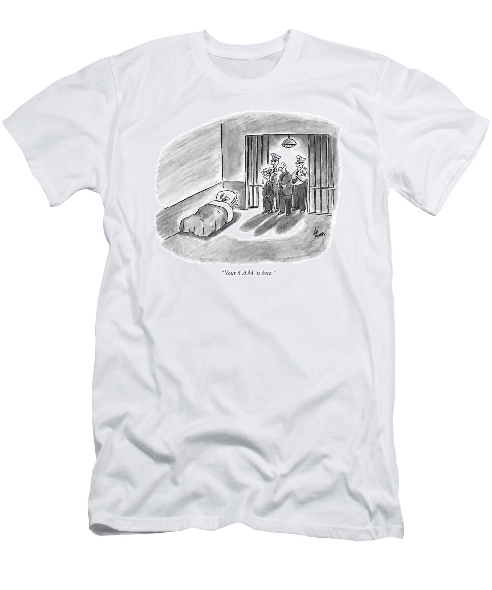 Crime Prisons Executions Word Play

(prisoner Wakes To Find The Execution Crew At The Door Of His Cell.) 120784 Fco Frank Cotham T-Shirt featuring the drawing Your 5 A.m. Is Here by Frank Cotham