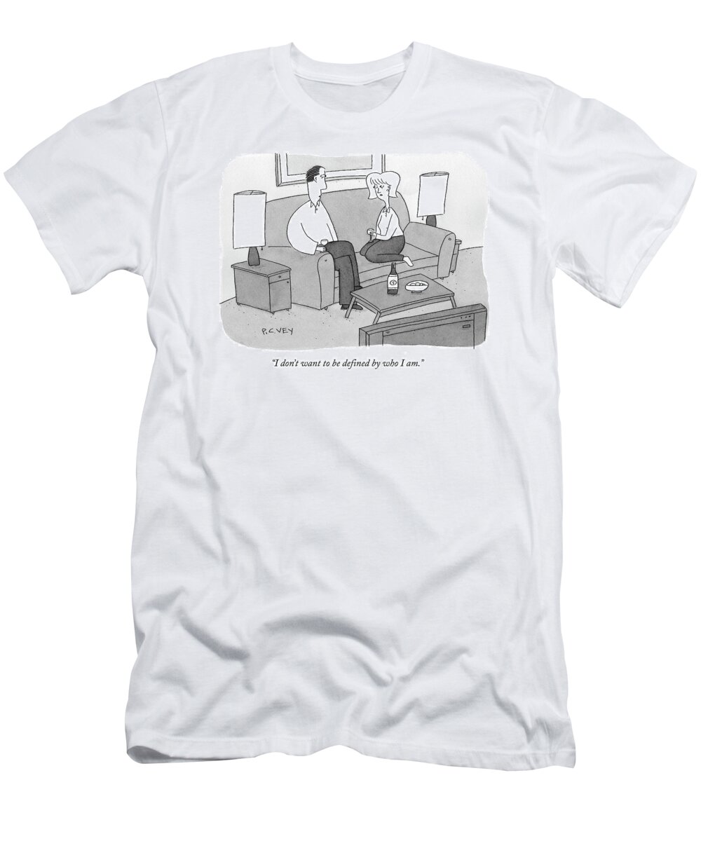 Self T-Shirt featuring the drawing I Don't Want To Be Defined By Who I Am by Peter C. Vey
