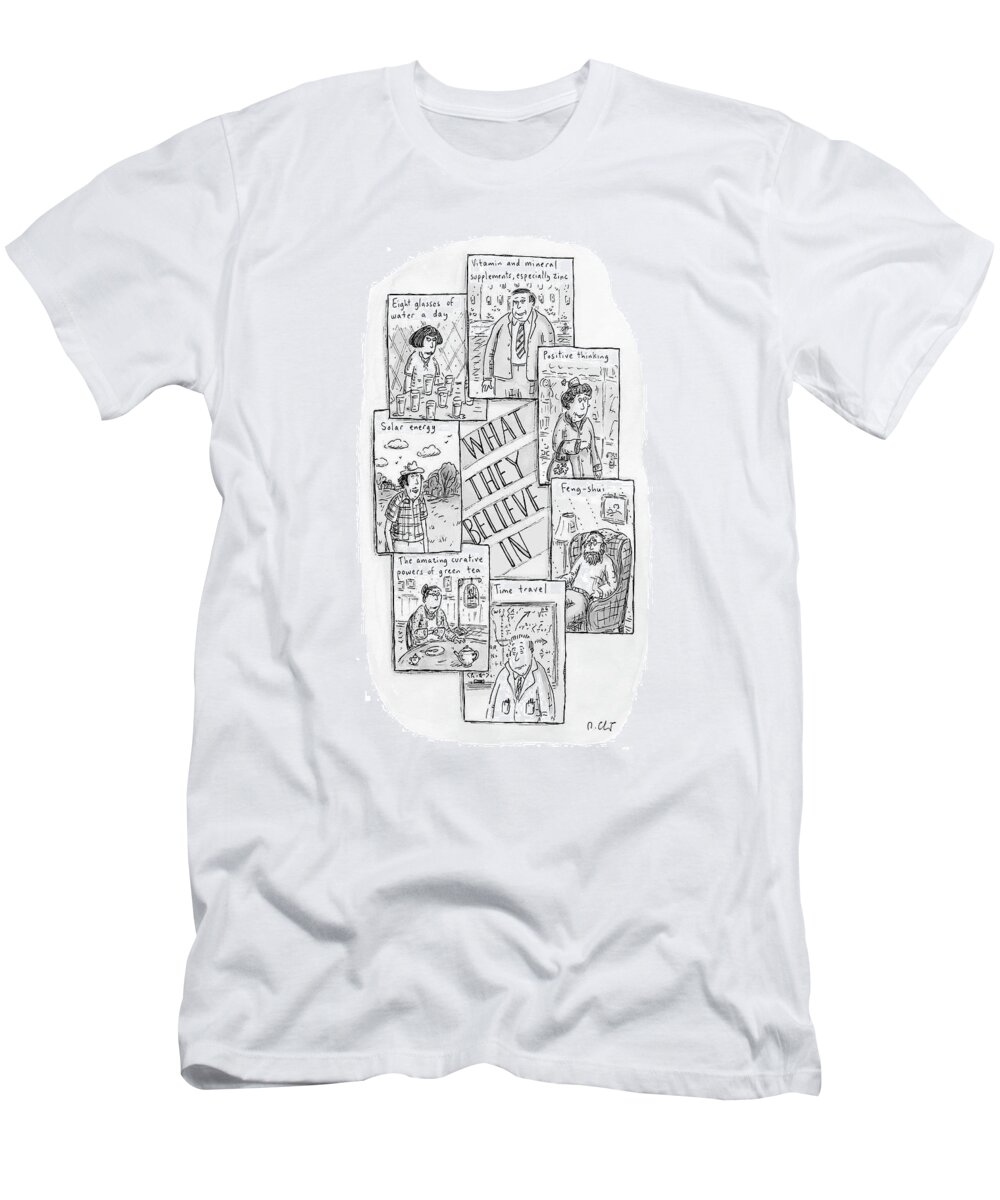 Time Travel T-Shirt featuring the drawing What They Believe by Roz Chast