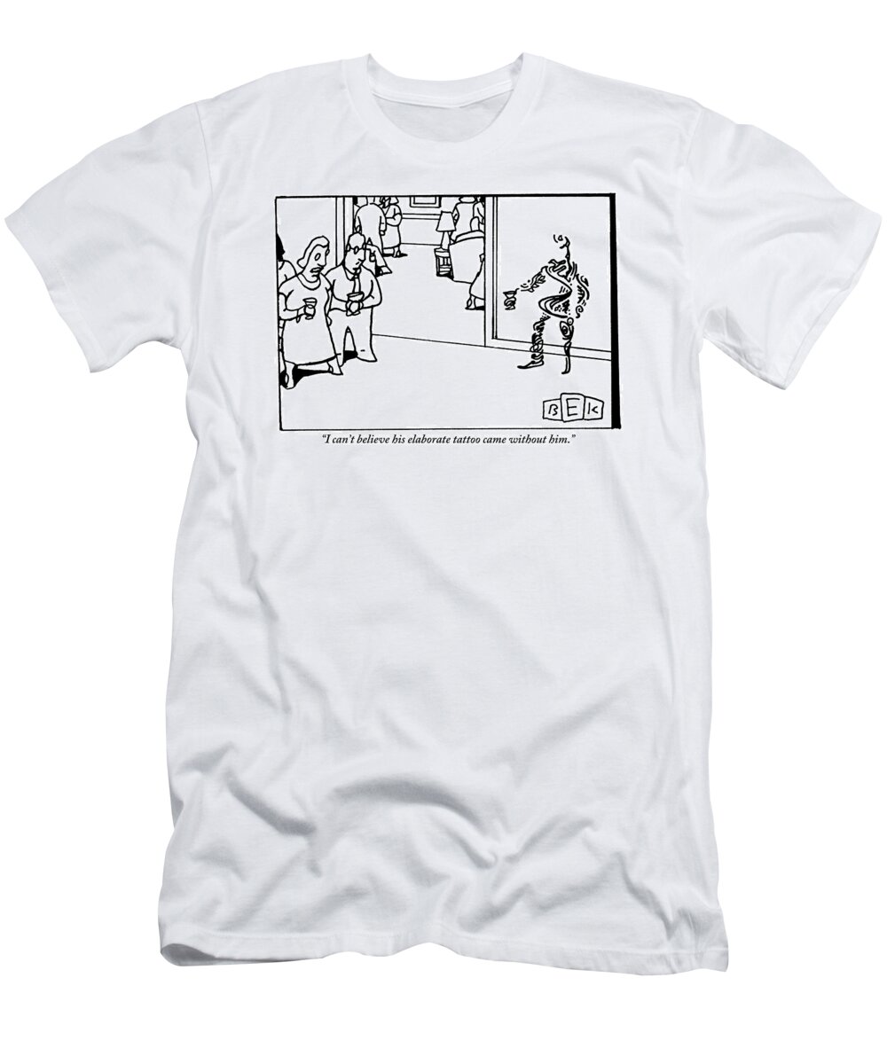 Tattoo T-Shirt featuring the drawing A Couple Comments On A Nearby Figure That Appears by Bruce Eric Kaplan