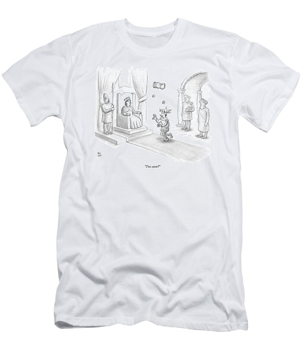 Royalty T-Shirt featuring the drawing A Court Jester Juggles Balls And The Head by Paul Noth