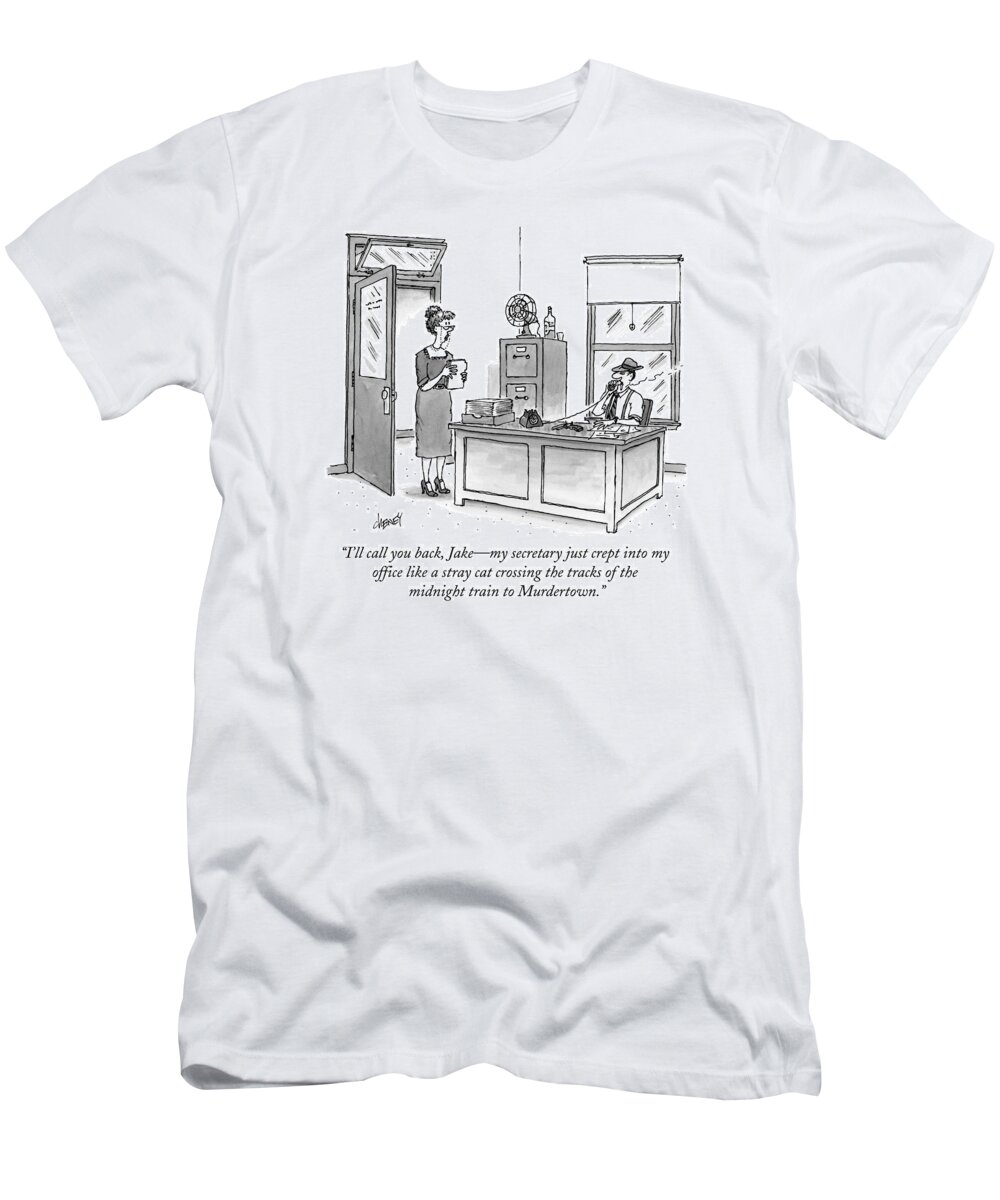Raymond Chandler T-Shirt featuring the drawing A Film Noir Detective Speaks On The Phone by Tom Cheney