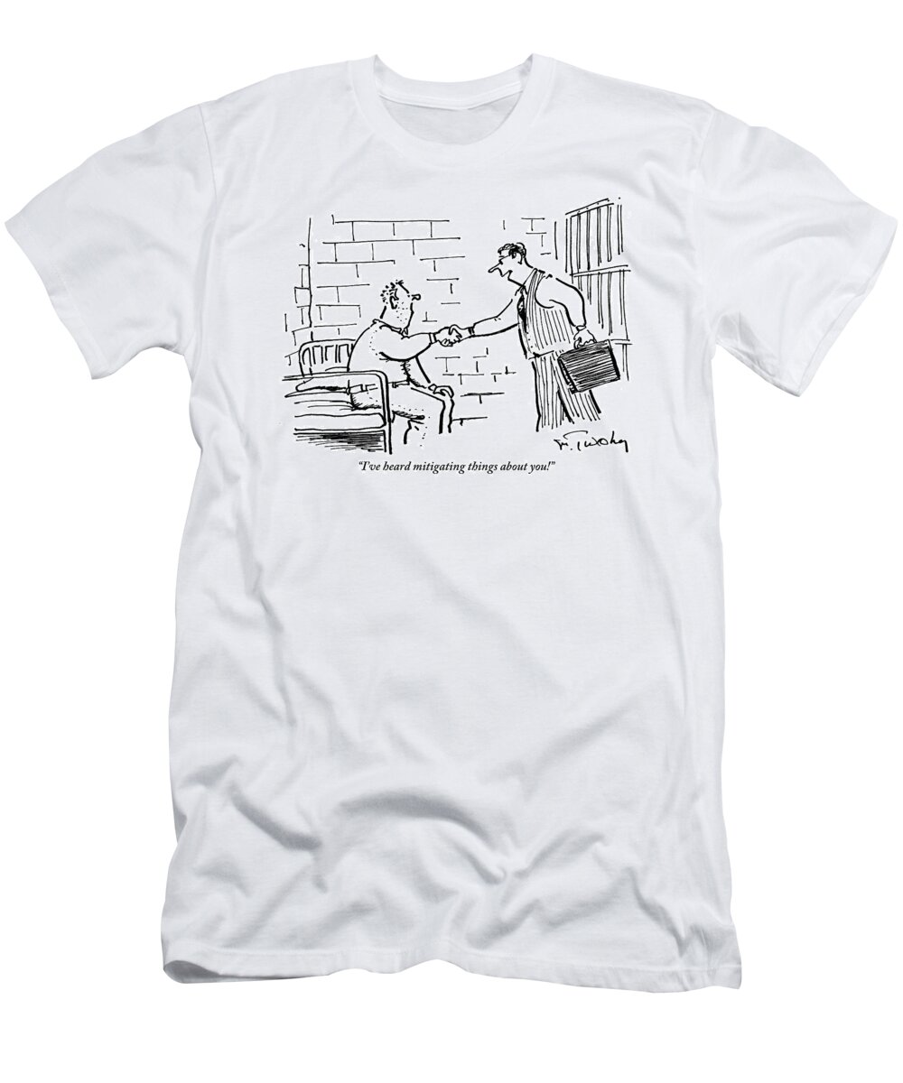 Mitigating T-Shirt featuring the drawing A Lawyer With A Briefcase Shakes The Hand by Mike Twohy