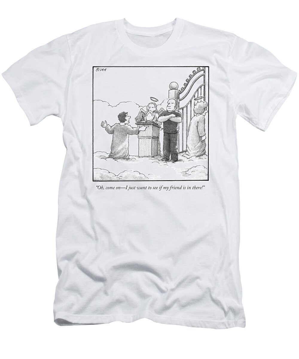 Heaven T-Shirt featuring the drawing A Man At Heaven's Gate Pleads To St. Peter by Harry Bliss