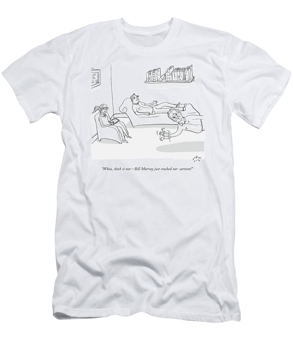 Bill Murray T-Shirt featuring the drawing A Man Sits On A Therapists Couch by Farley Katz