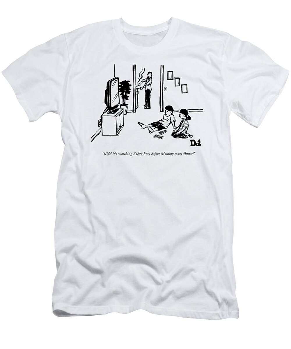 Cooking Shows T-Shirt featuring the drawing A Mother, Cooking In The Kitchen, Hollers by Drew Dernavich
