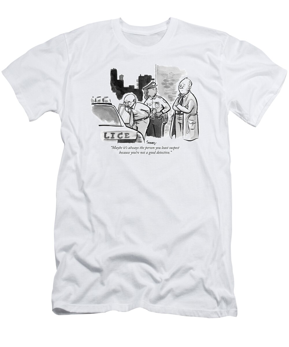 Police T-Shirt featuring the drawing A Policewoman Arresting A Man Says by Benjamin Schwartz