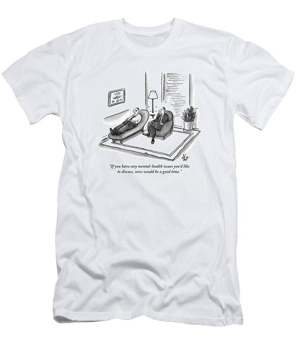 A Psychiatrist Speaks To A Man On The Sofa. Mental Health T-Shirt featuring the drawing A Psychiatrist Speaks To A Man On The Sofa by Frank Cotham