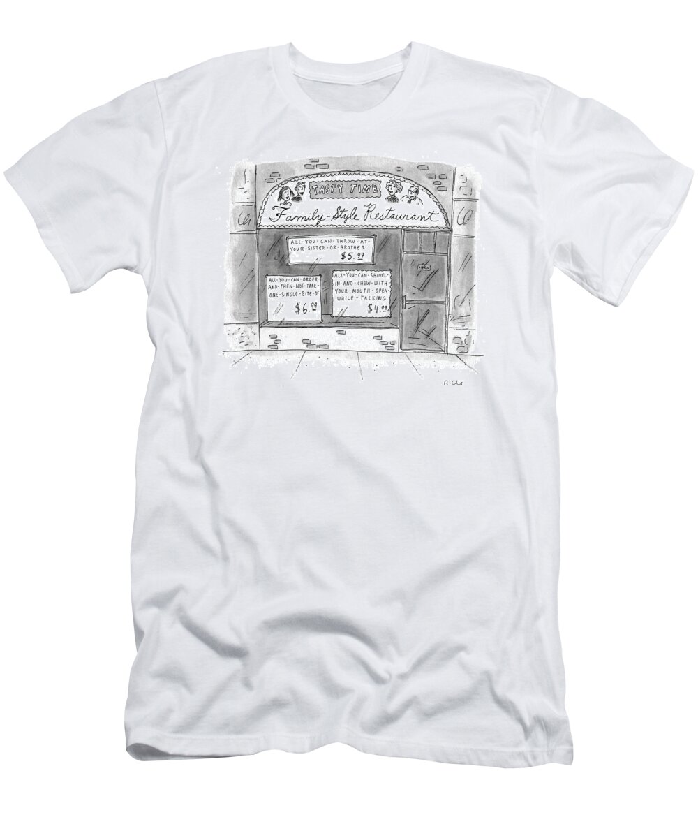(a Restaurant With Various Signs)
No Caption
Dining T-Shirt featuring the drawing A Restaurant With Various Signs by Roz Chast