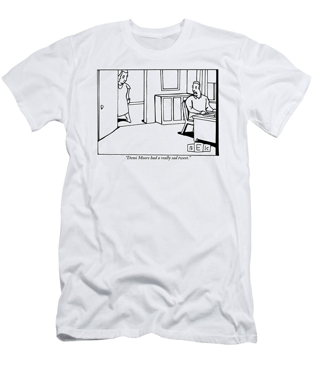 Twitter T-Shirt featuring the drawing A Woman In A Doorway Addresses A Man At His Desk by Bruce Eric Kaplan