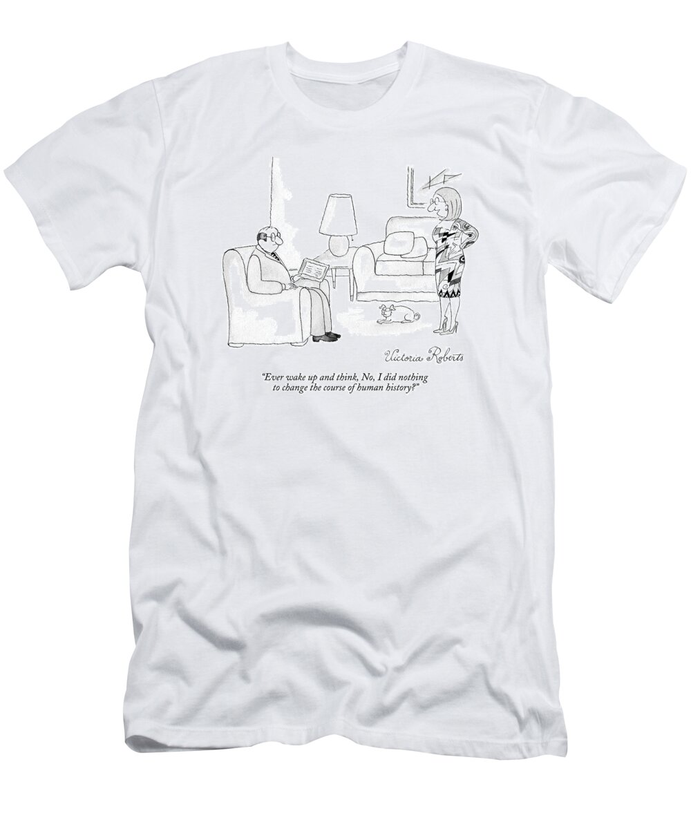 Marriage T-Shirt featuring the drawing A Woman Speaks To Her Husband As He Sits by Victoria Roberts