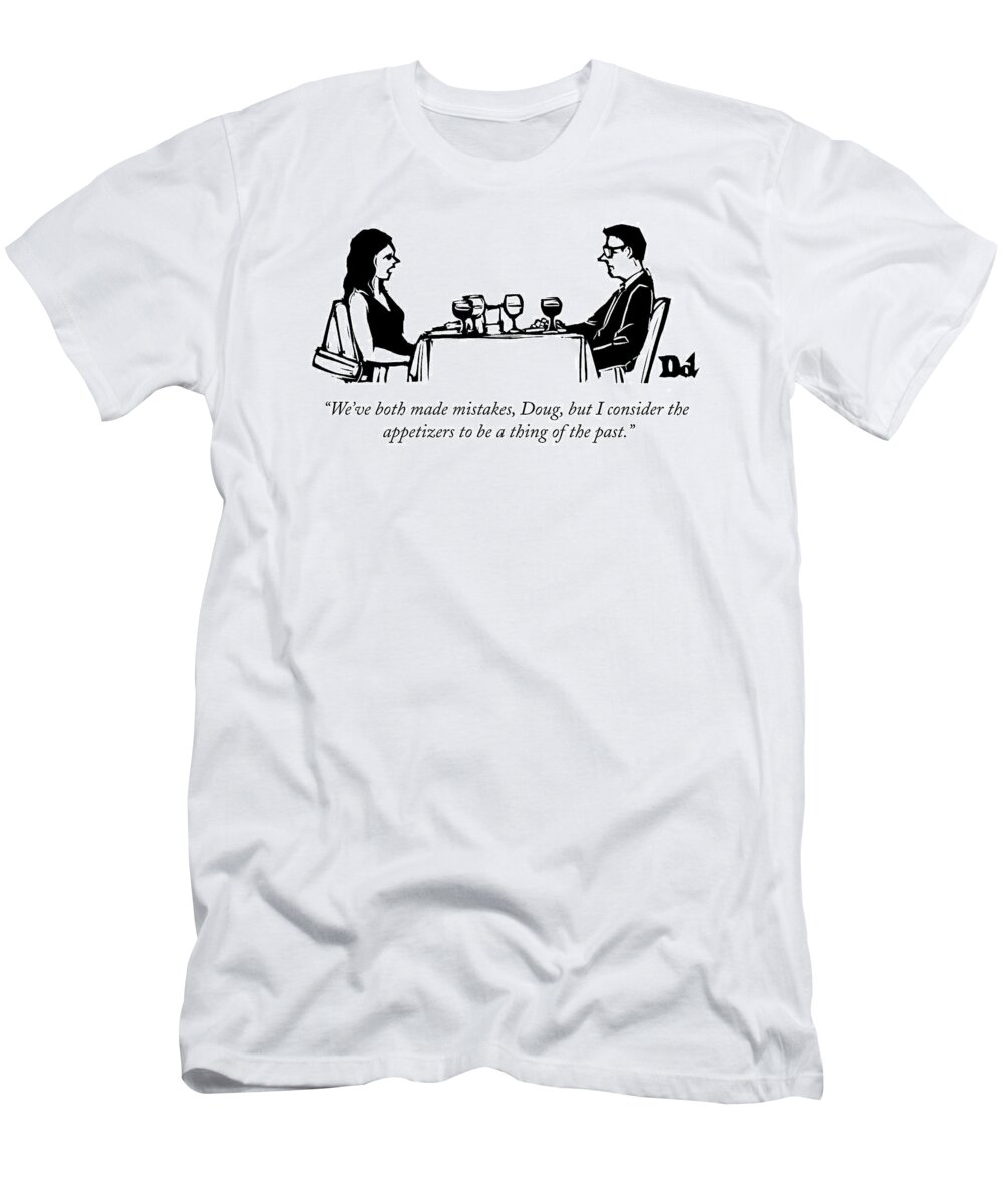 Dates (social) T-Shirt featuring the drawing A Woman Talks To A Man While They Are Eating by Drew Dernavich