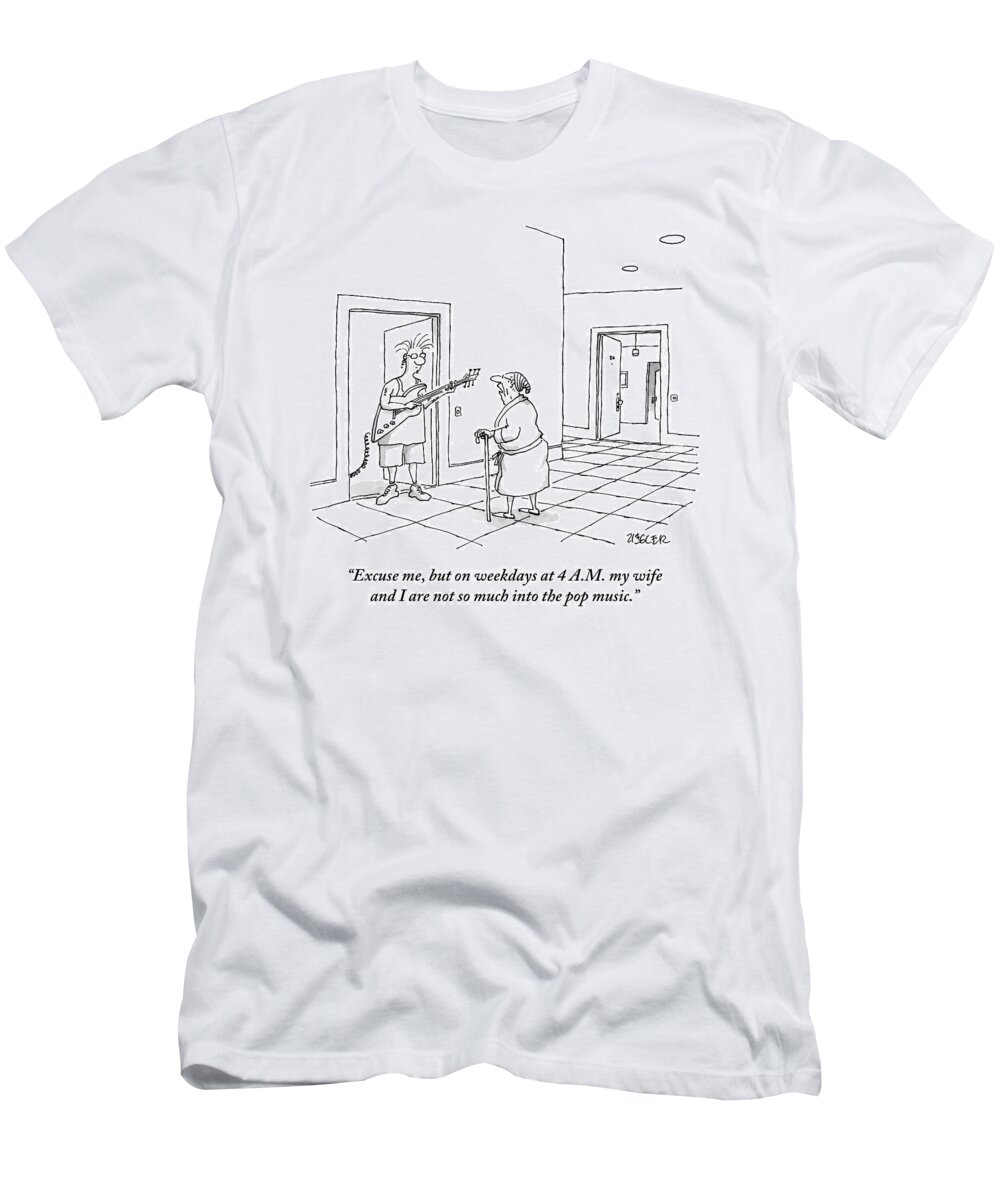Pop Music T-Shirt featuring the drawing An Old Man In A Bathrobe Addresses A Young Man by Jack Ziegler