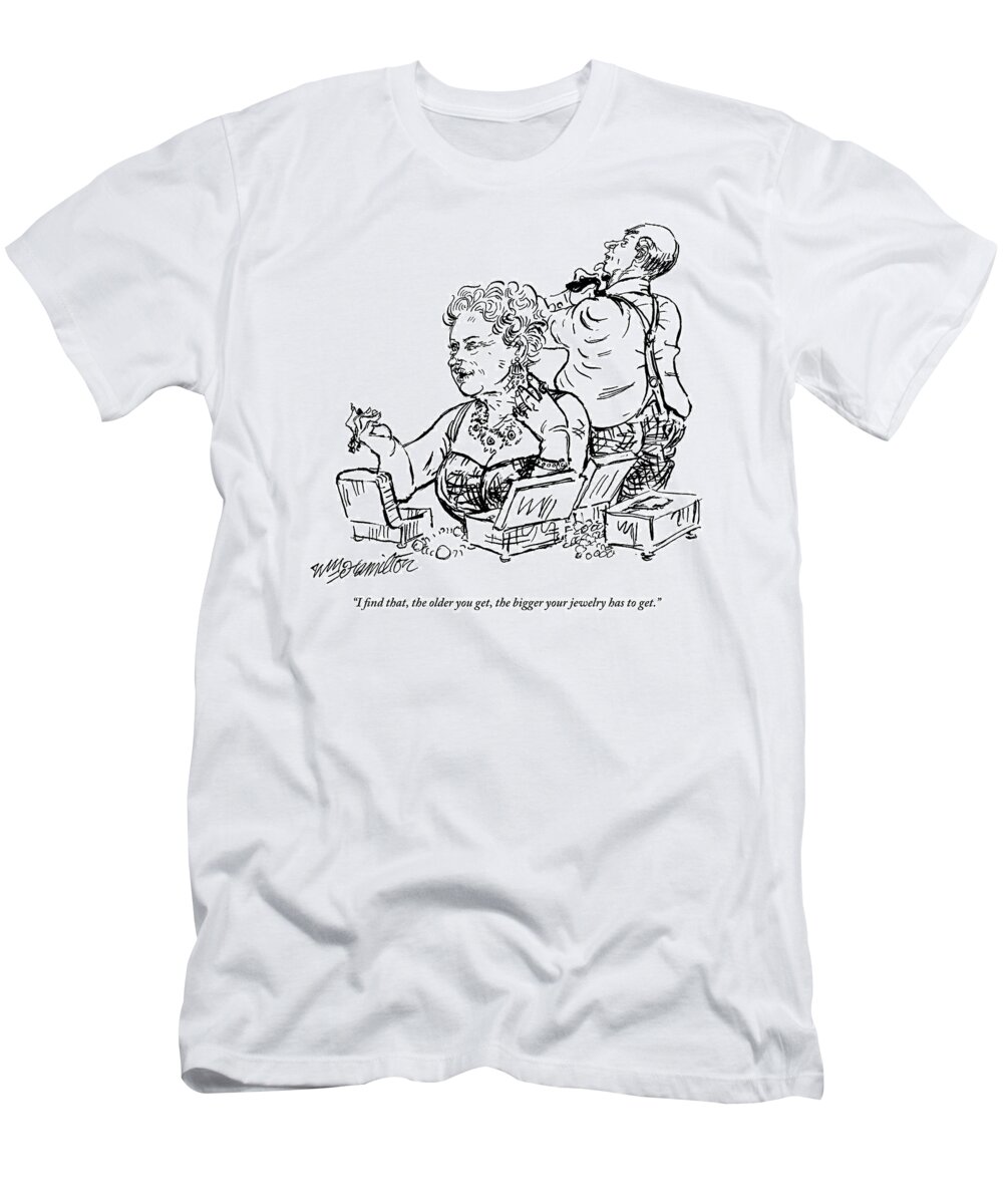 Old Age T-Shirt featuring the drawing An Older Rich Woman Tries On Jewelry by William Hamilton