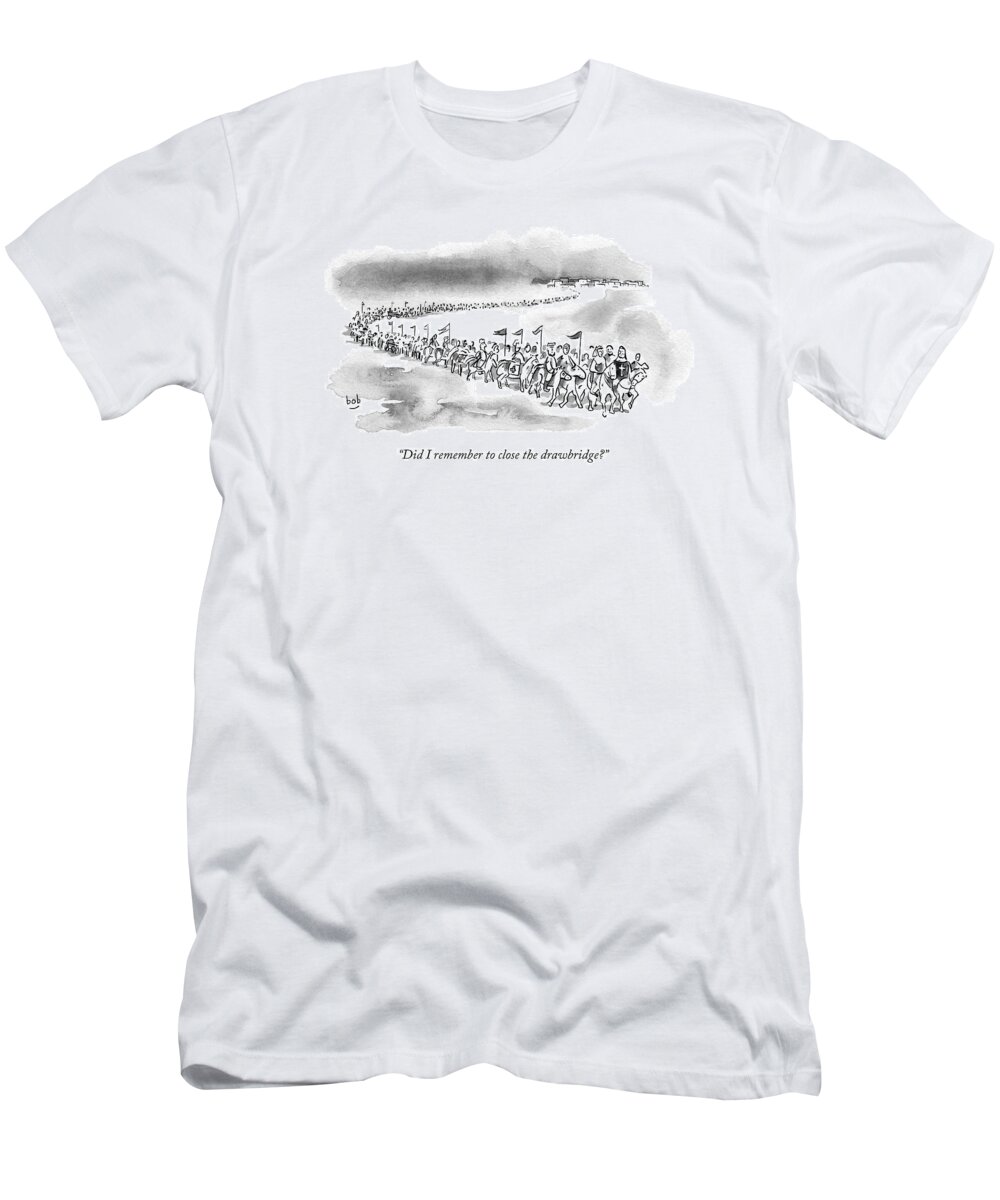 Drawbridge T-Shirt featuring the drawing At The Front Of A Marching Army On Horseback by Bob Eckstein