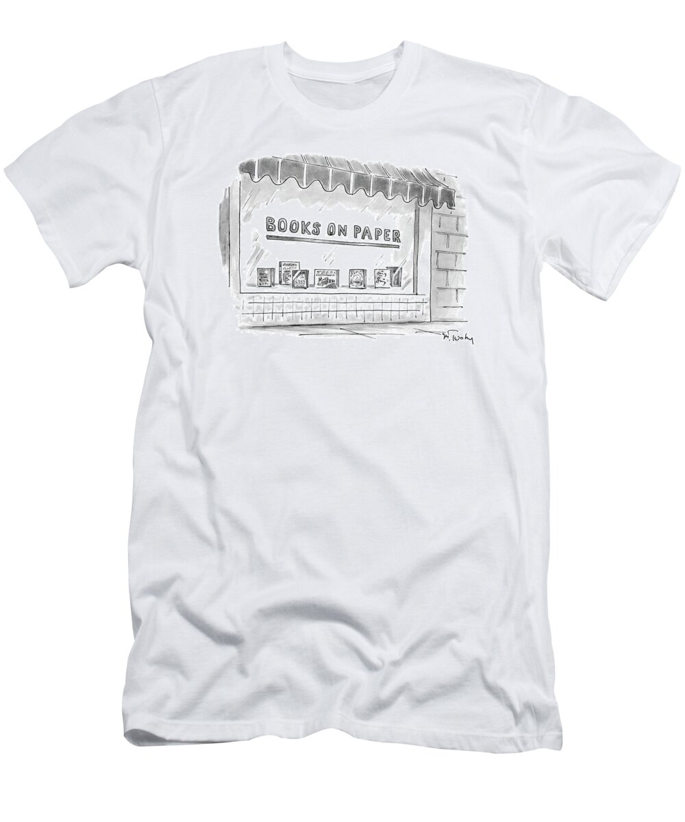 Books On Paper
(name Of A Bookstore)
Writing T-Shirt featuring the drawing 'books On Paper' by Mike Twohy