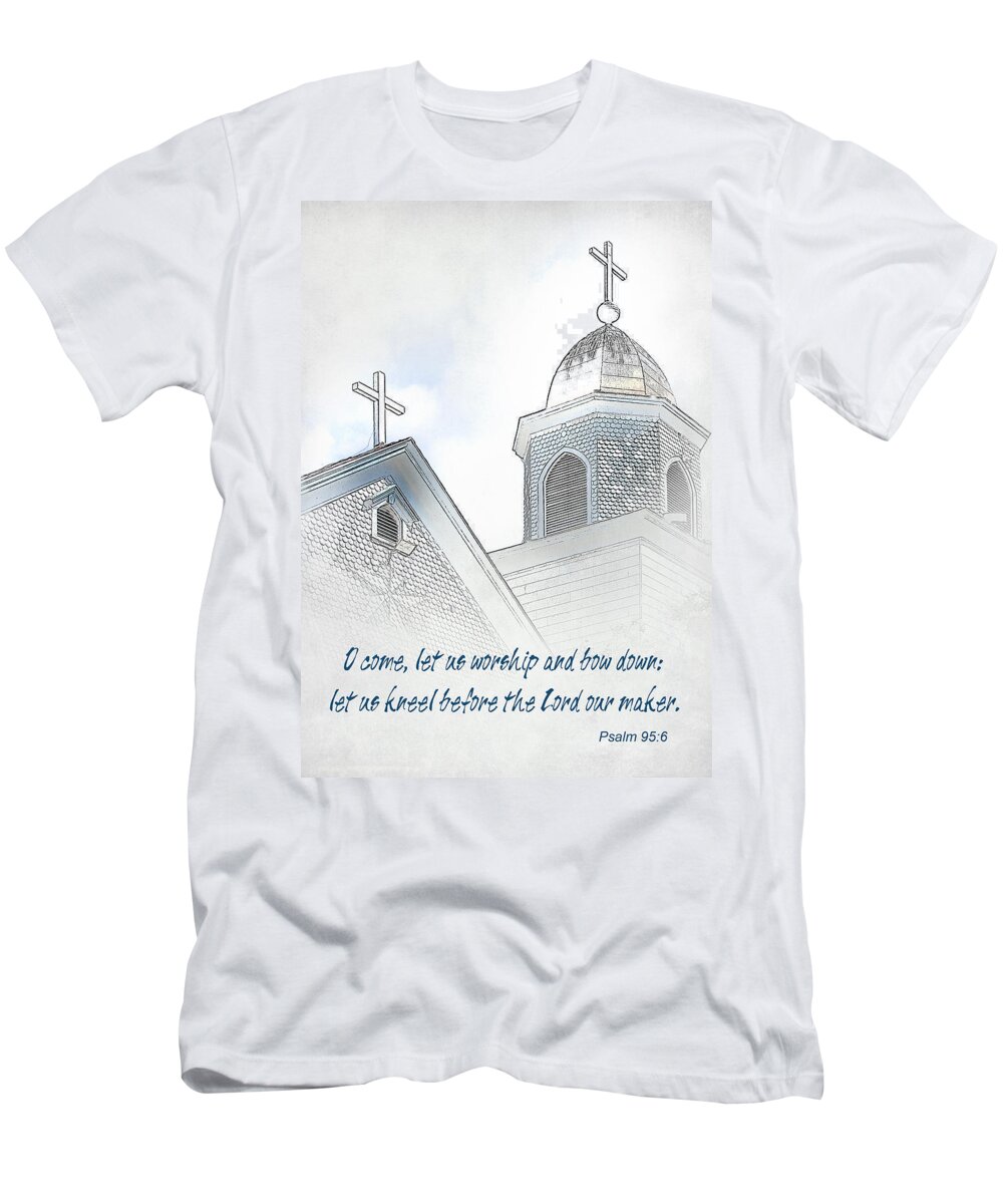 Bible T-Shirt featuring the photograph Come Let Us Worship by David and Carol Kelly