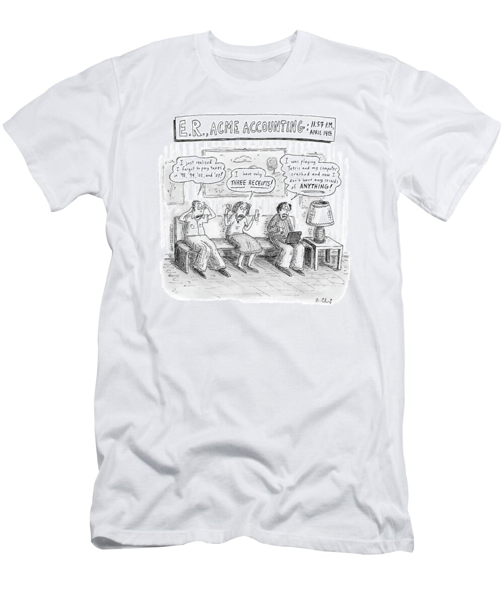 e. R. T-Shirt featuring the drawing E. R., Acme Accounting:
 11:57 P.m., April 14th by Roz Chast