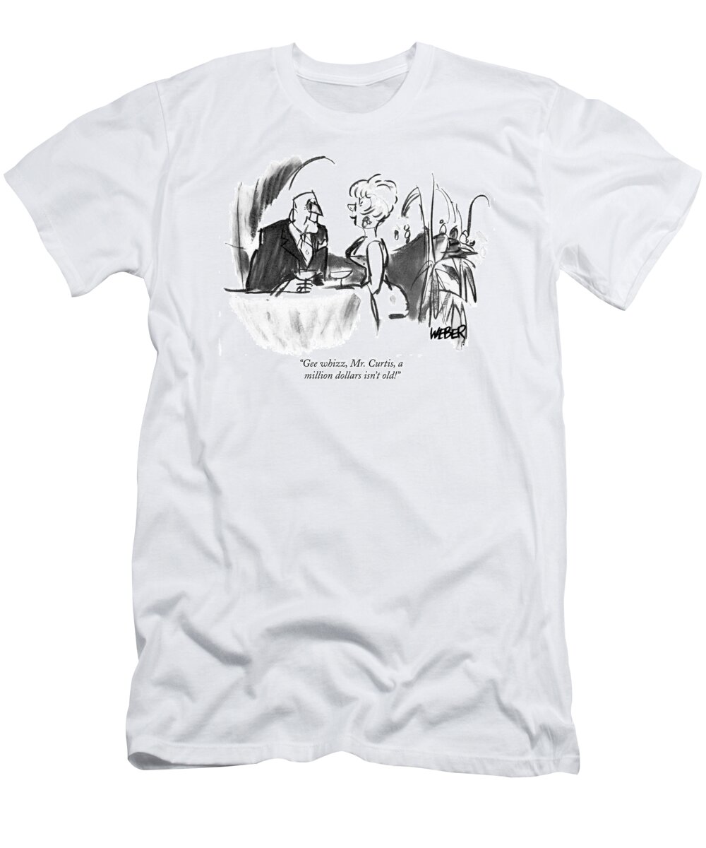 
(woman Dining At Restaurant With Old Man.) 
Old Age T-Shirt featuring the drawing Gee Whizz, Mr. Curtis, A Million Dollars Isn't by Robert Weber