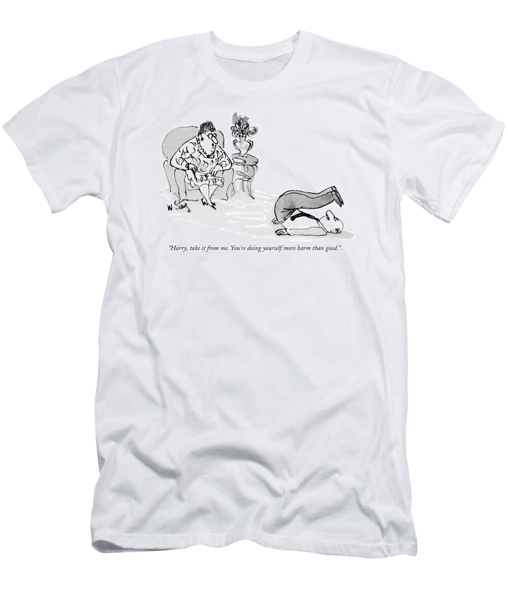 Excercise T-Shirt featuring the drawing Harry, Take It From Me. You're Doing Yourself by William Steig