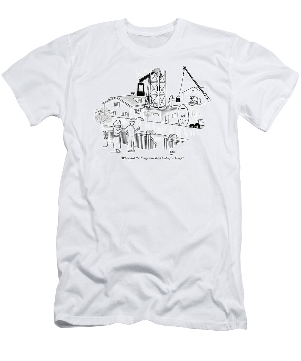 Oil T-Shirt featuring the drawing Husband And Wife Standing On Their Porch Looking by Bob Eckstein