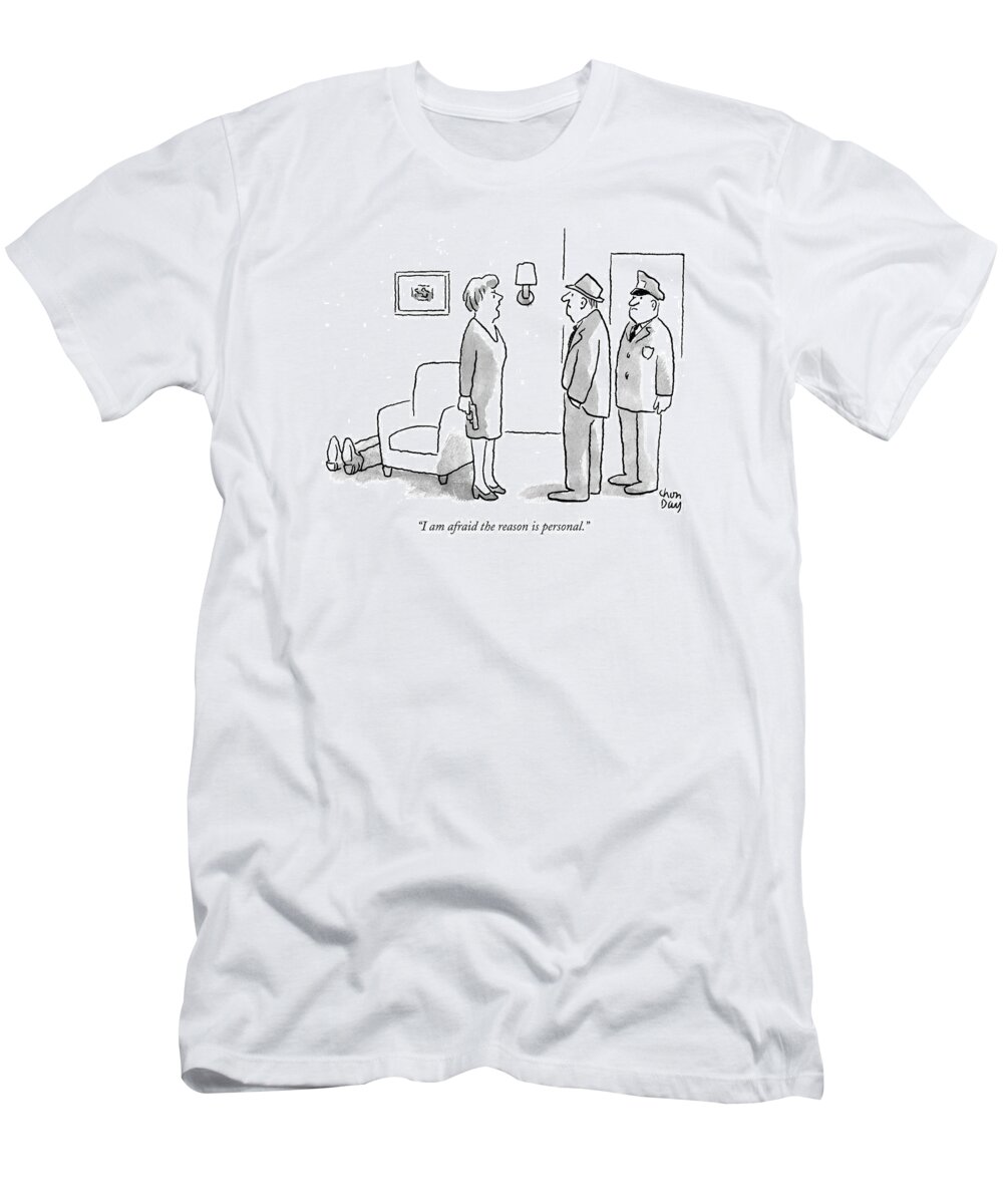Death T-Shirt featuring the drawing I Am Afraid The Reason Is Personal by Chon Day
