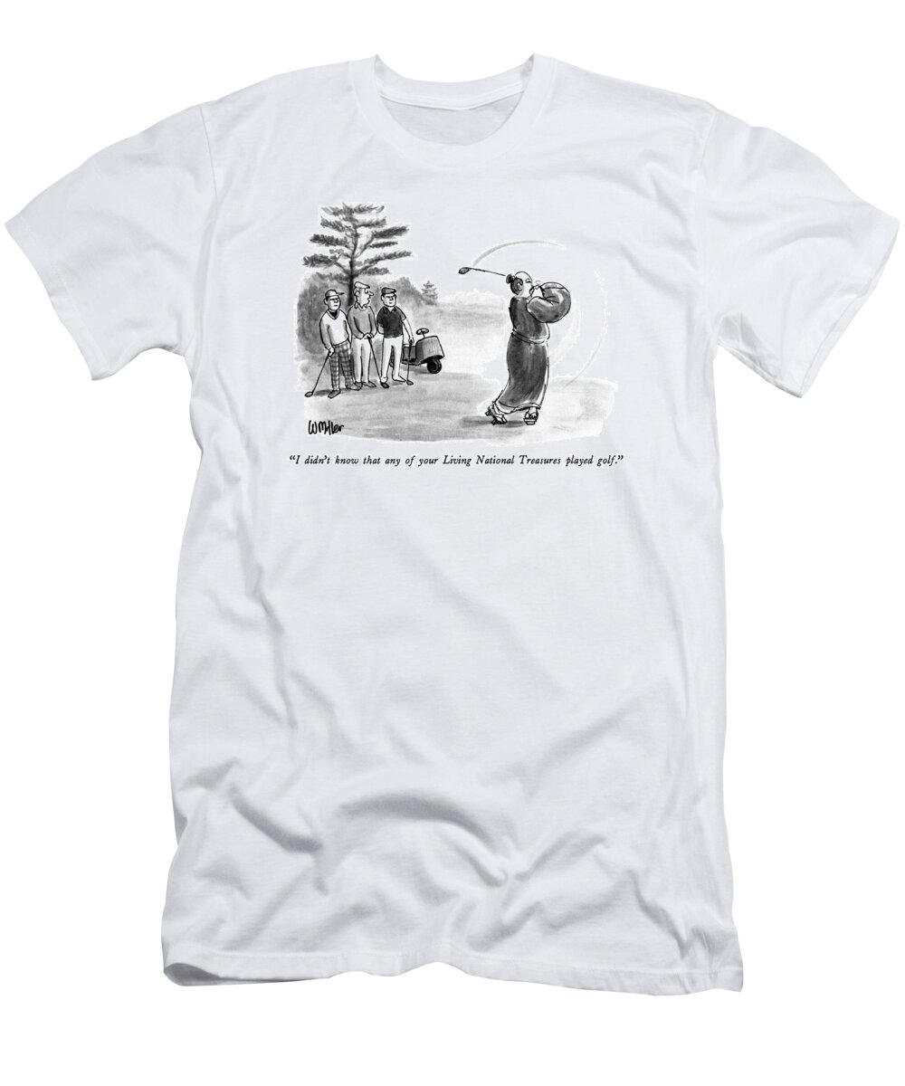 
(on A Japanese Golf Course T-Shirt featuring the drawing I Didn't Know That Any Of Your Living National by Warren Miller