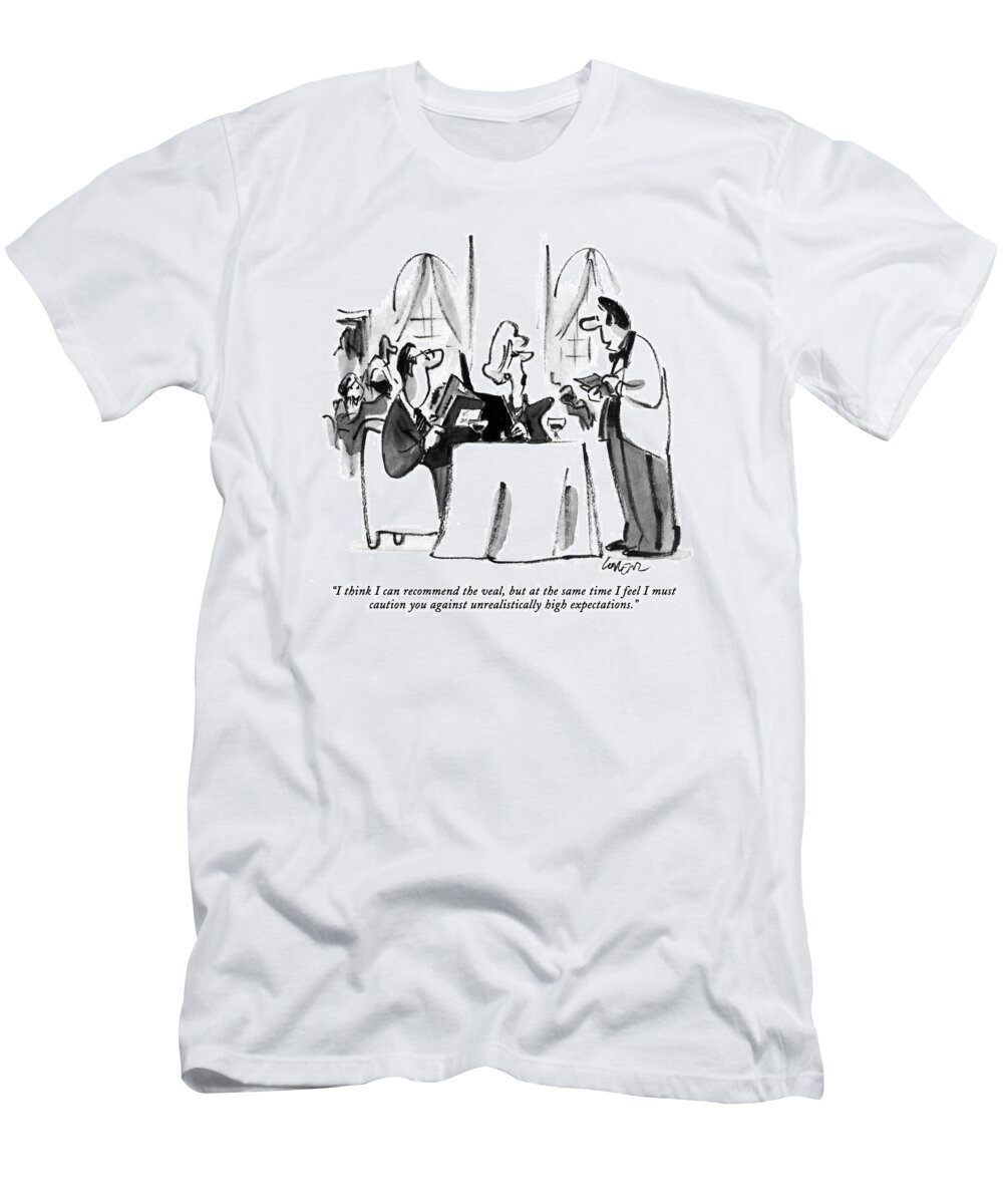Restaurants T-Shirt featuring the drawing I Think I Can Recommend The Veal by Lee Lorenz