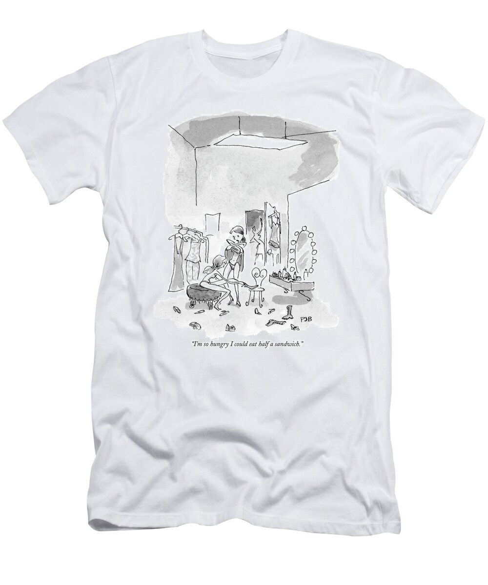 Sandwiches T-Shirt featuring the drawing I'm So Hungry I Could Eat Half A Sandwich by Pat Byrnes