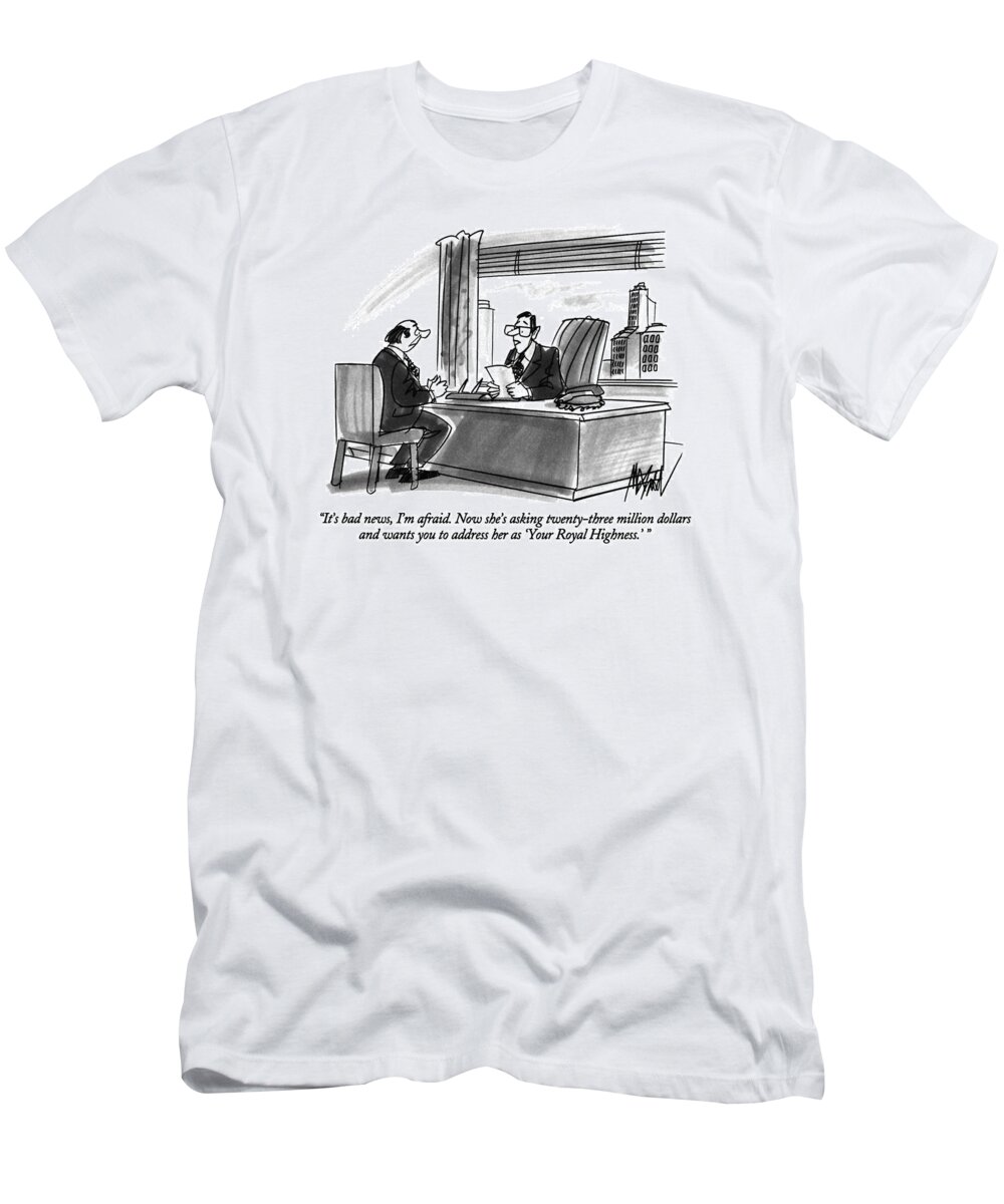 

Divorce Lawyer To Client. Marriage T-Shirt featuring the drawing It's Bad News by Kenneth Mahood