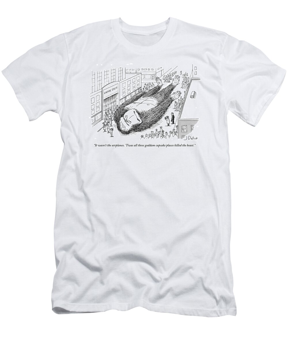 Cupcakes T-Shirt featuring the drawing King Kong Lies Dead In The Street At The Foot by Joe Dator