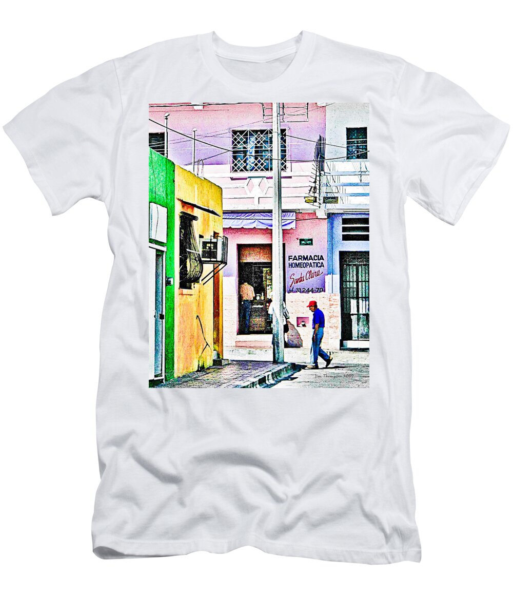 Manzanillo T-Shirt featuring the photograph La Farmacia by Jim Thompson