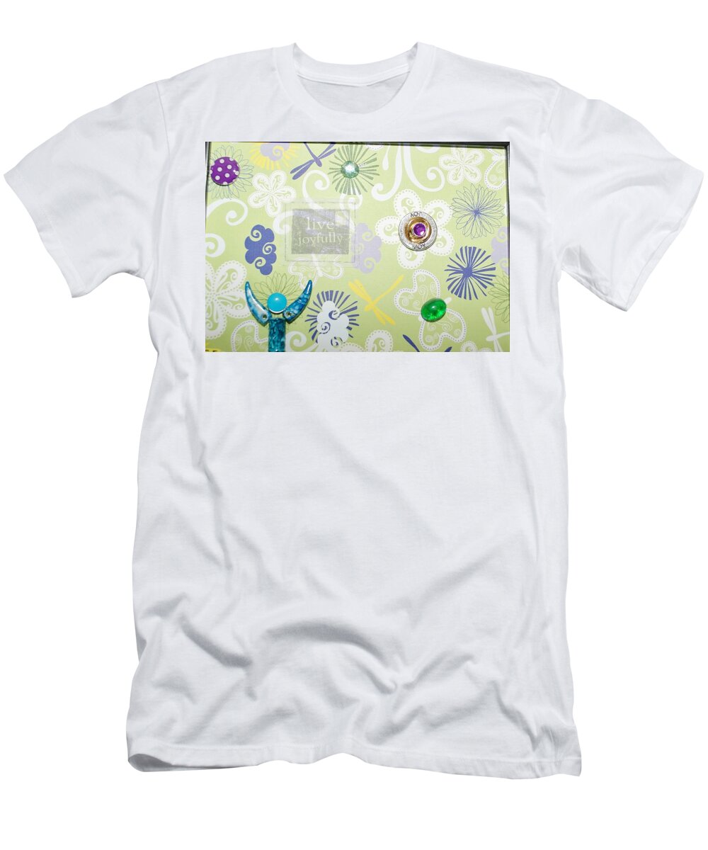 Mixed Media T-Shirt featuring the painting Live Joyfully by Karen Buford