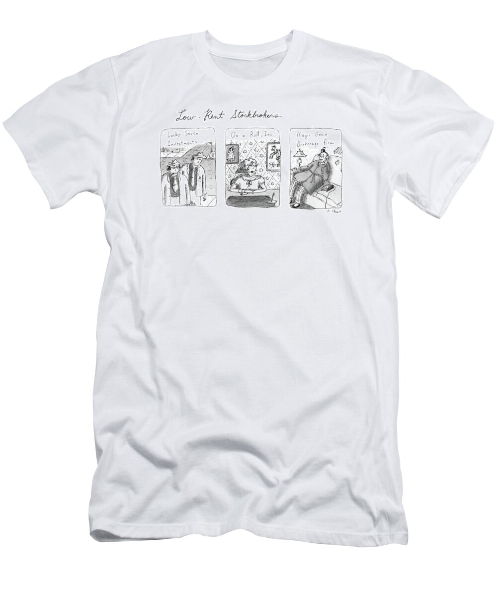 
Low-rent Stockholders:title.three-panel Drawing Including T-Shirt featuring the drawing Low-rent Stockholders
Lucky Seven Investments'' by Roz Chast