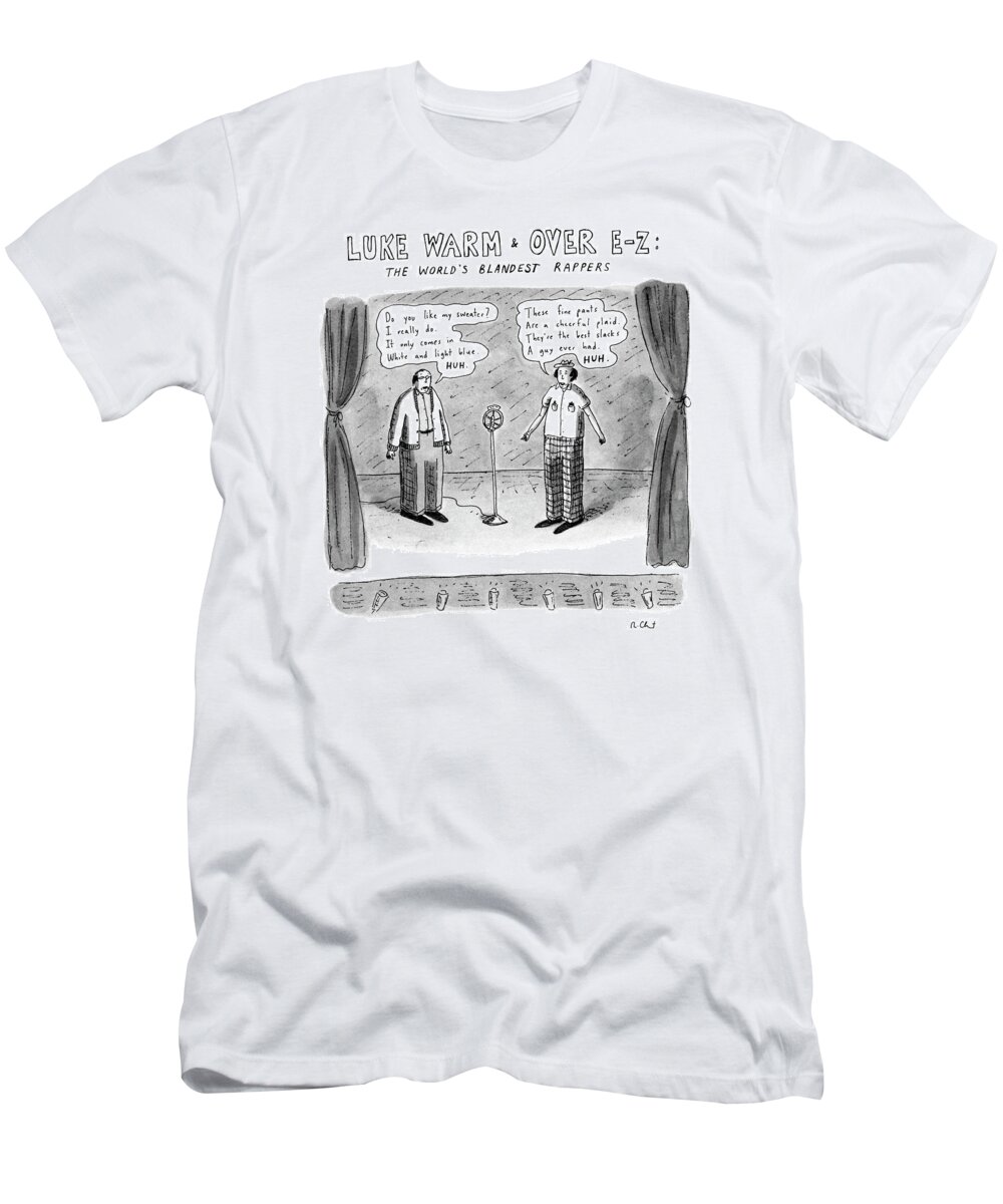 Rapping T-Shirt featuring the drawing Luke Warm & Over Easy: The World's Blandest by Roz Chast