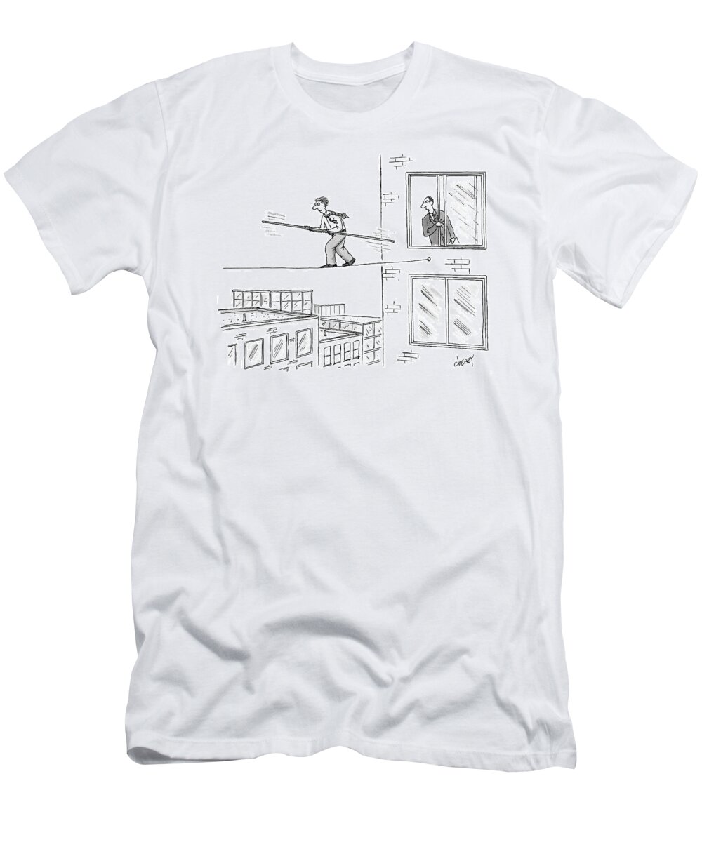 Tightrope T-Shirt featuring the drawing Man On A Tightrope Outside An Office Building by Tom Cheney