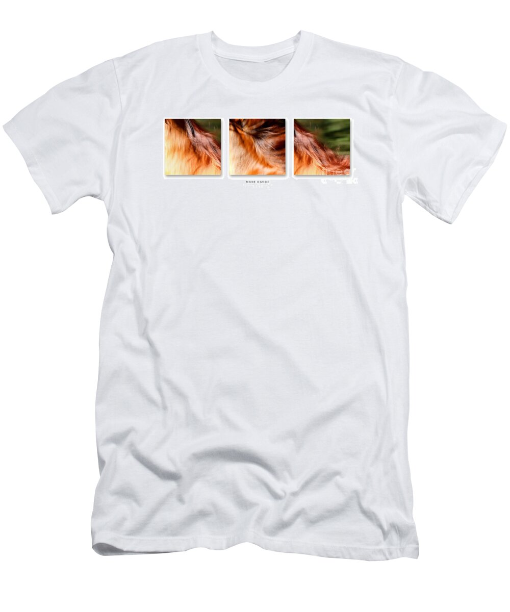 Nature T-Shirt featuring the photograph Mane Dance Triptych by Michelle Twohig
