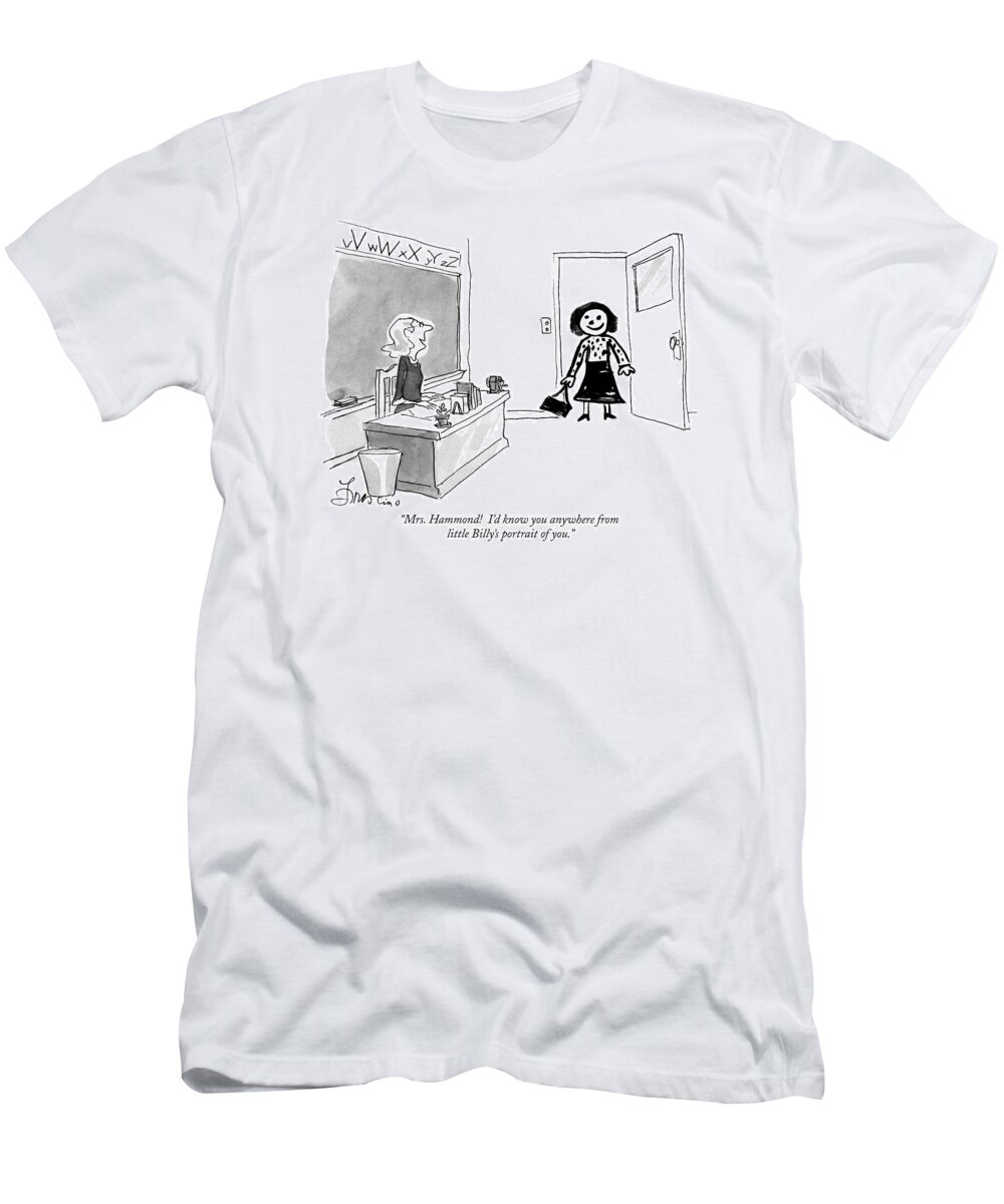  T-Shirt featuring the drawing Mrs. Hammond I'd Know You Anywhere From Little by Edward Frascino