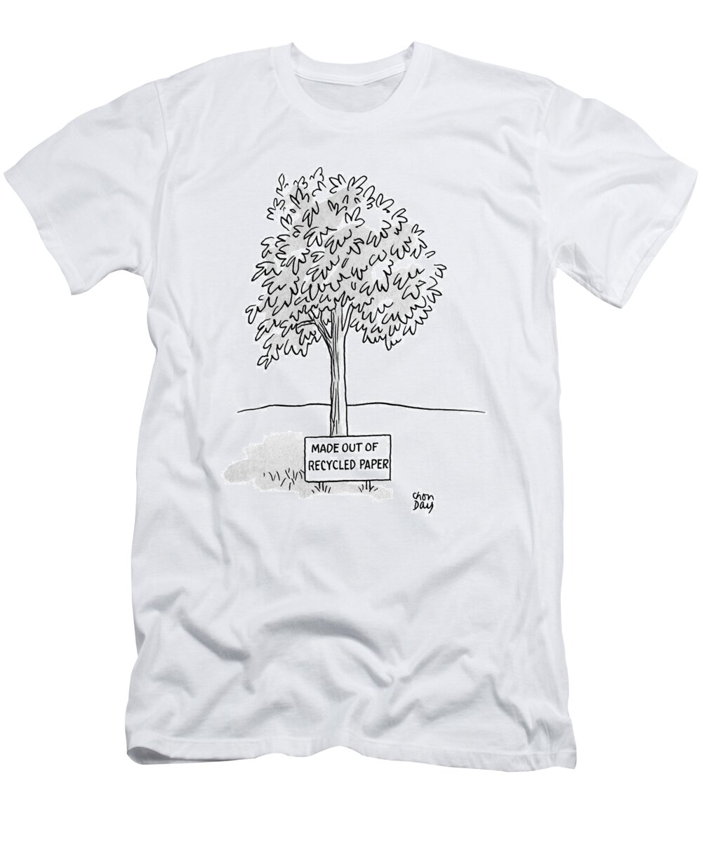 (a Tree Stand With A Sign That Reads 'made Out Of Recycled Paper.')
Environment T-Shirt featuring the drawing New Yorker April 23rd, 1990 by Chon Day