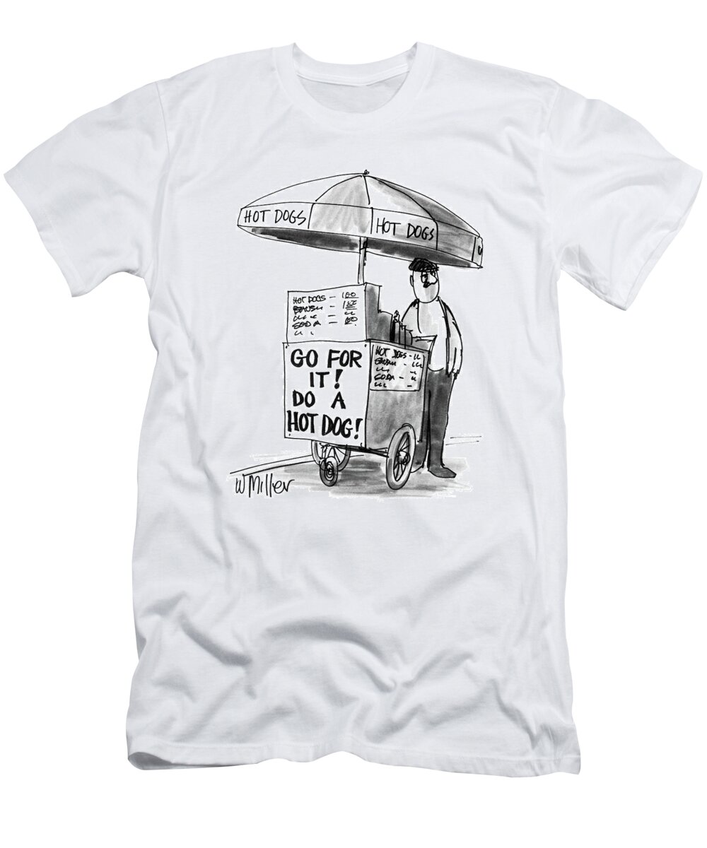(man Selling Hot Dogs. On His Stand There Is A Sign That Reads And )
Food T-Shirt featuring the drawing New Yorker June 2nd, 1986 by Warren Miller
