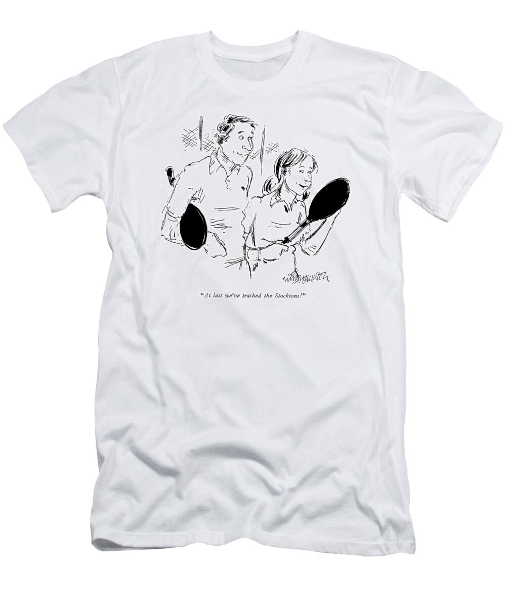 
 (wife To Husband After A Game Of Tennis.) Relationships T-Shirt featuring the drawing New Yorker May 19th, 1975 by William Hamilton
