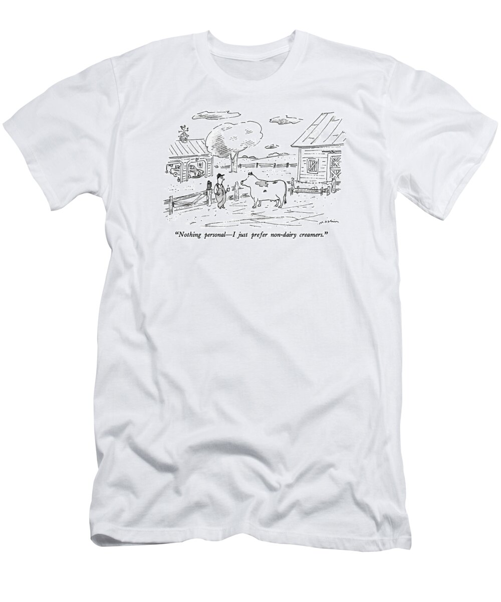 Trends T-Shirt featuring the drawing Nothing Personal - I Just Prefer Non-dairy by Michael Maslin