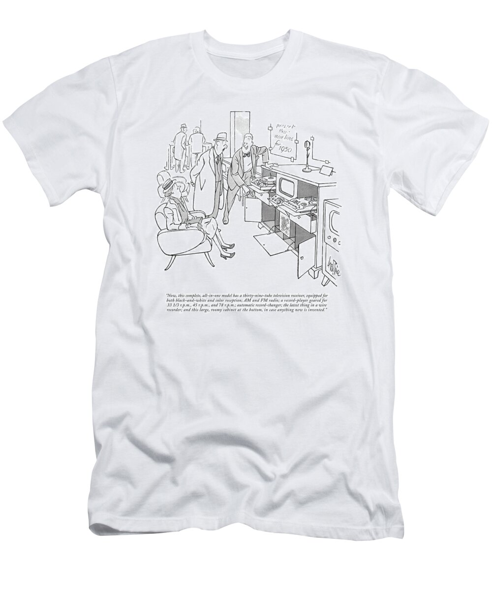 95194 Gpr George Price (salesman To Customer.) 3 Advertise Advertising Audio Consumer Consumerism Customer Developments Entertainment Money Phonic Sale Sales Salesman Selling Shop Shopping Spend Spending Stereo Stereos Store Storefront Technological Technology T-Shirt featuring the drawing Now, This Complete, All-in-one Model by George Price